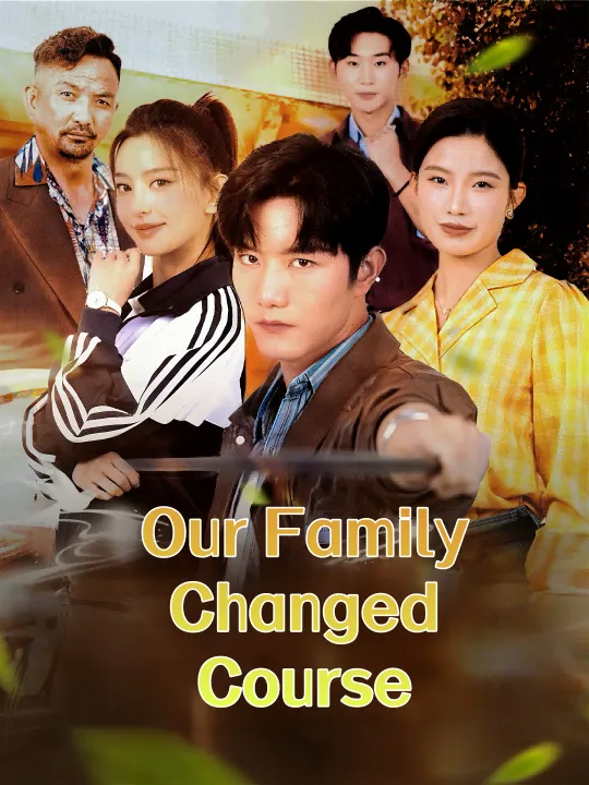 Our Family Changed Course